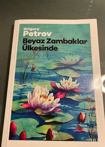 Beyaz Zambaklar Ülkesinde - Grigory Petrov