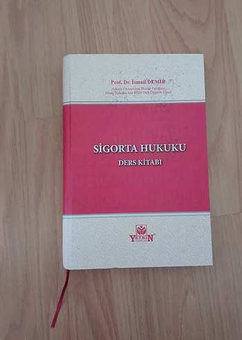 Sigorta Hukuku Ders Kitabı - Prof. Dr. İsmail Demir