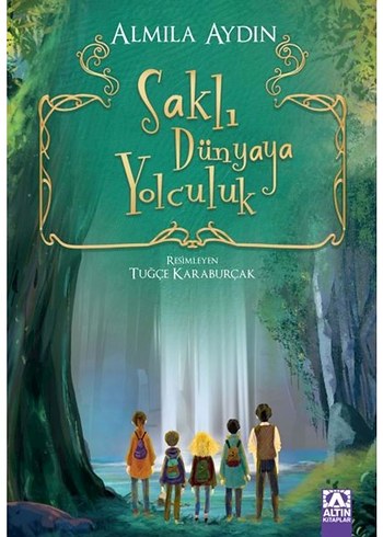 Saklı Dünyaya Yolculuk - Almila Aydın
