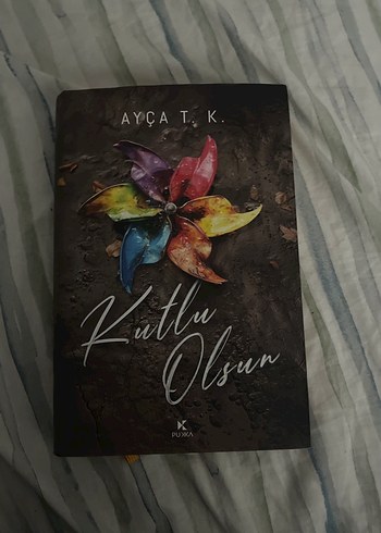Kutlu Olsun - Ayça T. K. Roman