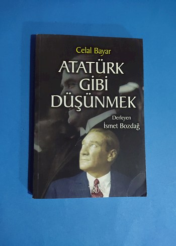 Atatürk Gibi Düşünmek - Celal Bayar