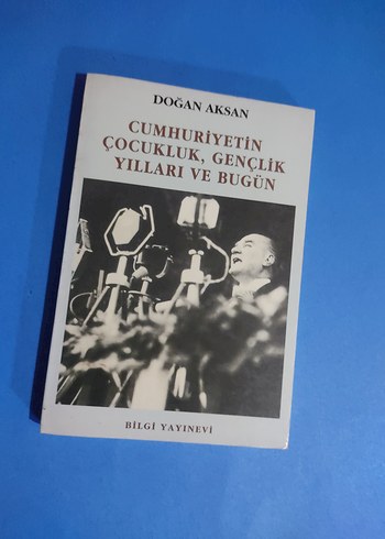 Cumhuriyetin Çocukluk, Gençlik Yılları ve Bugün