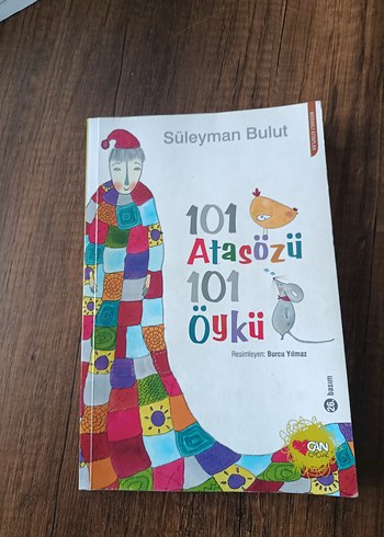 101 Atasözü 101 Öykü - Süleyman Bulut