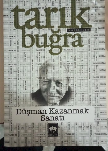 Tarık Buğra - Düşman Kazanmak Sanatı