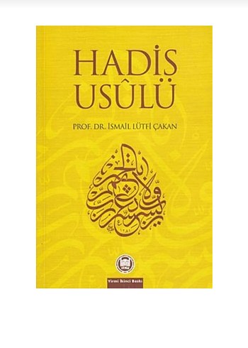 Hadis Usulü - Prof. Dr. İsmail Lütfi Çakan