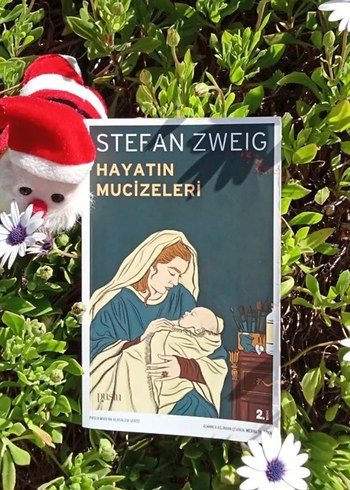Hayatın Mucizeleri - Stefan Zweig