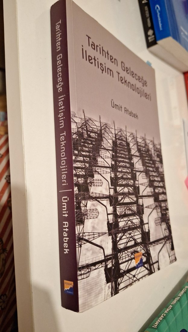 Tarihten Geleceğe İletişim Teknolojileri - Ümit Atabek - Görsel 2