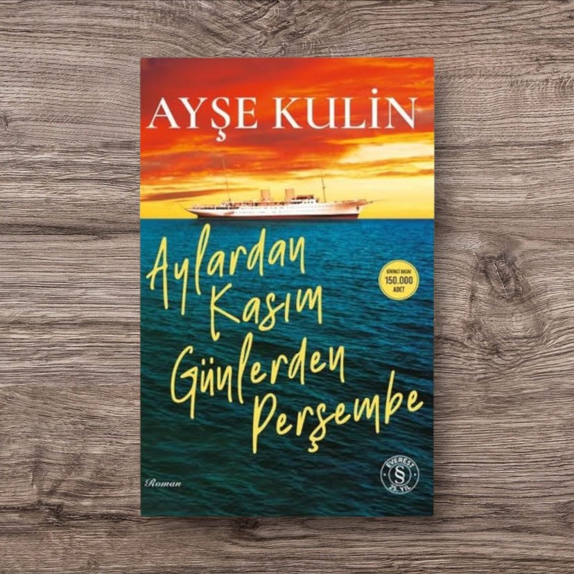 Aylardan Kasım Günlerden Perşembe - Ayşe Kulin - Görsel 3