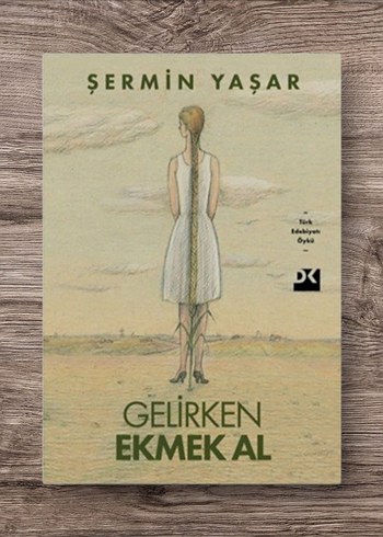 Gelirken Ekmek Al - Şermin Yaşar - Görsel 3