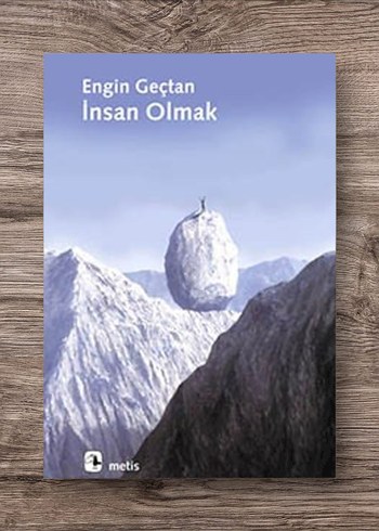 İnsan Olmak - Engin Geçtan - Görsel 4