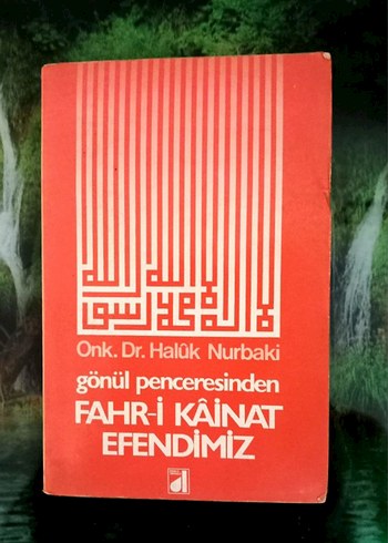Onk. Dr. Halûk Nurbaki - Gönül Penceresinden Kitap - Görsel 6