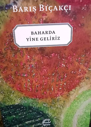 Baharda Yine Geliriz - Barış Bıçakçı - Görsel 7