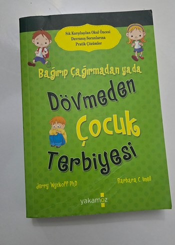 Bağırıp Çağırmadan Çocuk Terbiyesi Kitabı