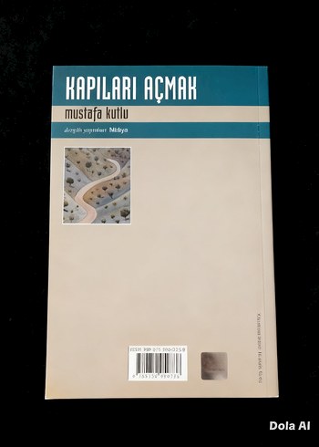 Kapıları Açmak - Mustafa Kutlu - Görsel 4