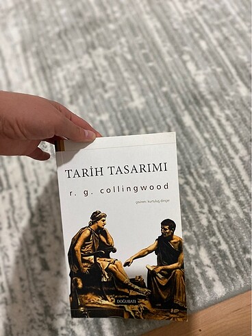 Tarih Tasarımı - R.G. Collingwood