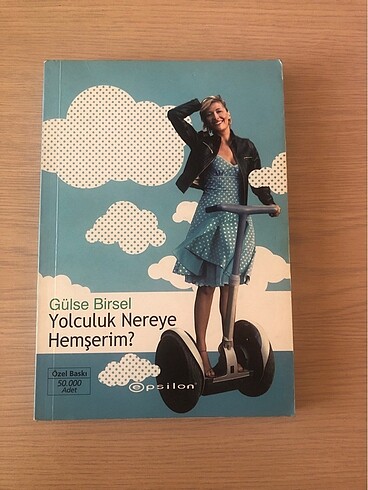 gülse birsel yolculuk nereye hemşerim