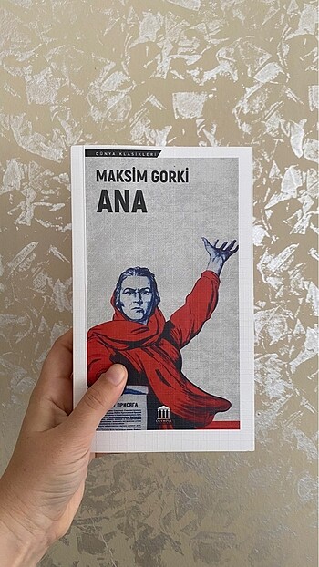 MAKSİM GORKİ/ ANA