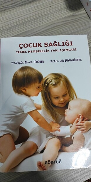 Çocuk sağlığı temel hemşirelik yaklaşımları