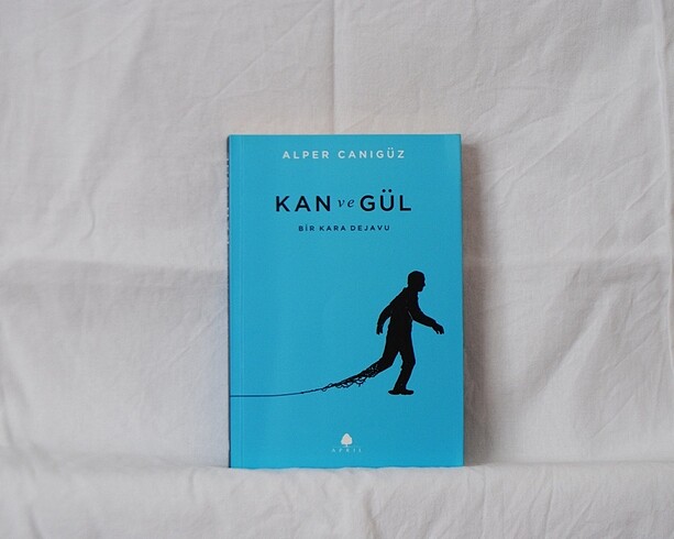 Kan ve Gül - Alper Canıgüz