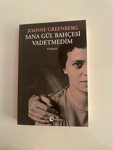 SANA GÜL BAHÇESİ VADETMEDİM - JOANNE GREENBERG