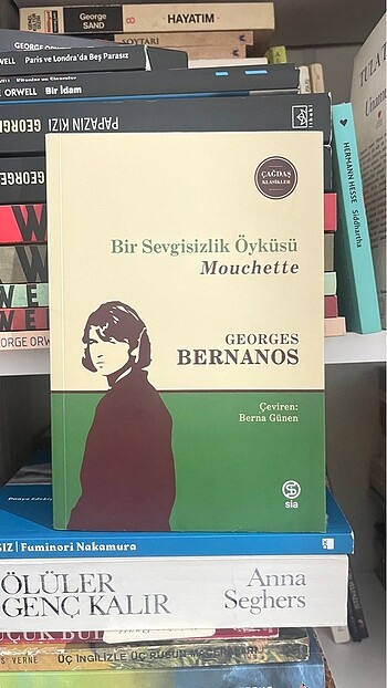 Georges Bernanos - Bir Sevgisizlik Öyküsü Mouchette