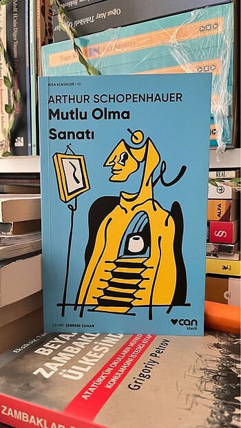 Arthur Schopenhauer - Mutlu Olma Sanatı