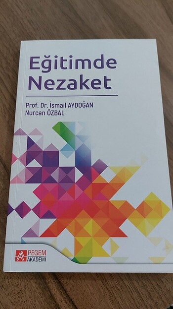 Eğitimde Nezaket / Prof. Dr. İsmail Aydoğan ve Nurcan Özbal