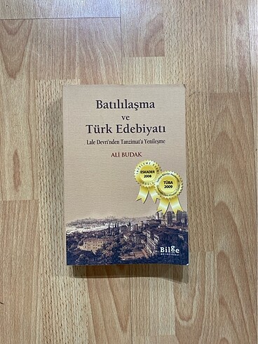 Batılılaşma ve Türk Edebiyatı / Ali Budak