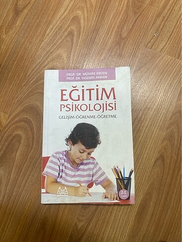 Eğitim Psikolojisi / Prof. Dr. Münire Erden / Prof. Dr. Yasemin 