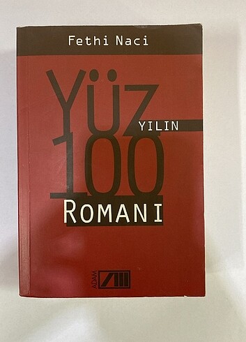 Yüz yılın Romanı/ Fethi Naci