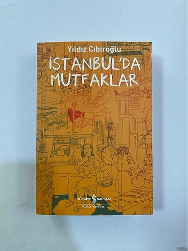 İstanbul?da Mutfaklar - Yıldız Cıbıroğlu