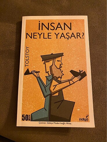Tolstoy / İnsan Neyle Yaşar