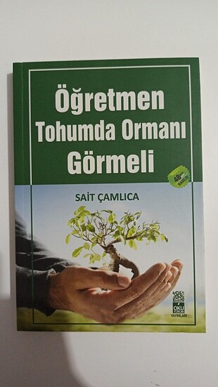 Öğretmen Tohumda Ormanı Görmeli