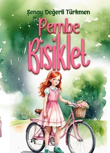 Pembe Bisiklet çocuk kitabı (Türkçe... İngilizce olarak da var.
