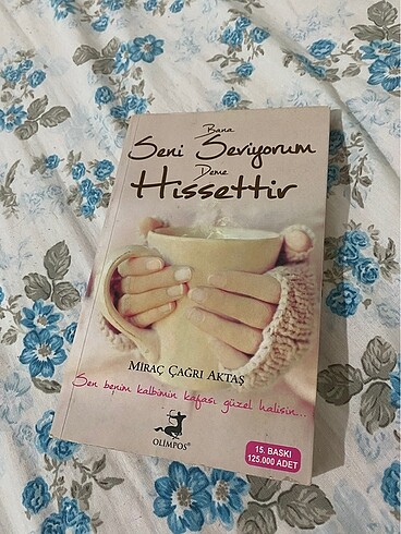 Bana seni seviyorum deme hissettir kitap