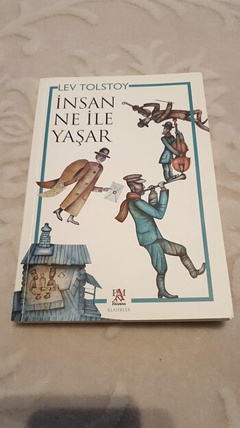 Lev Tolstoy İnsan Ne ile Yaşar