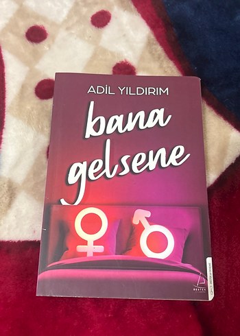 Adil Yıldırım - Bana Gelsene Roman