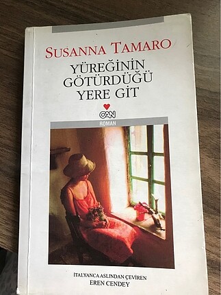 Yüreğinin götürdüğü yere git
