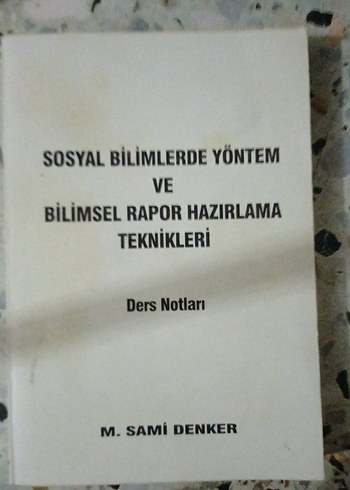 Sosyal Bilimlerde Yöntem ve Bilimsel Rapor Hazırlama