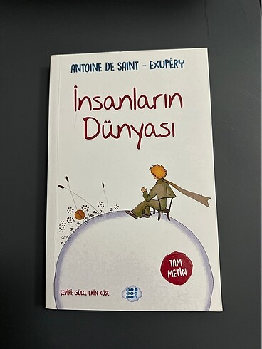 Antoine de Saint-Exupéry İNSANLARIN DÜNYASI