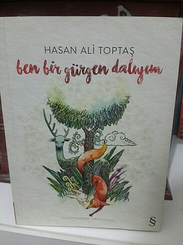 Hasan ali toptaş ben bir gurgen dalıyım