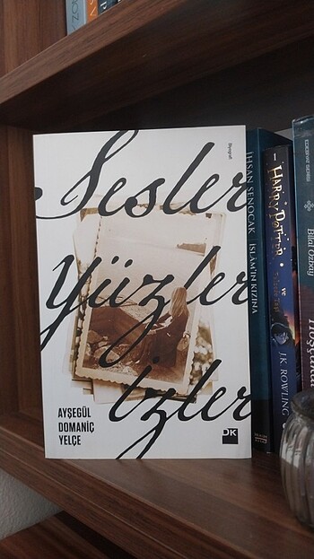 Sesler, Yüzler, İzler - Ayşegül Domaniç Yelçe