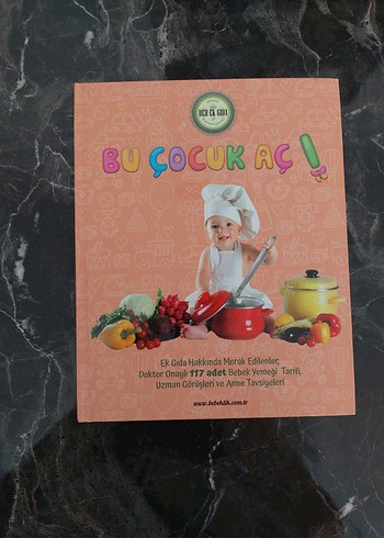 Bu Çocuk Aç! - Bebek Yemekleri Kitabı