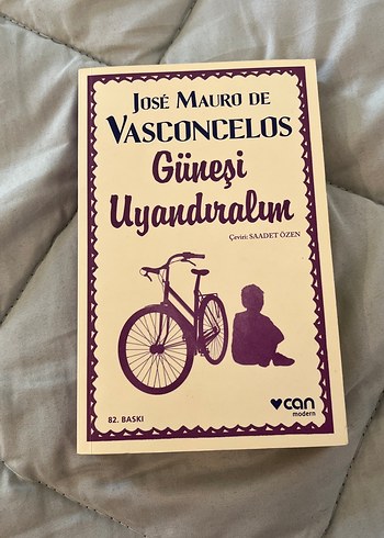 José Mauro de Vasconcelos - Güneşi Uyandıralım