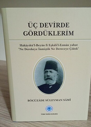 Üç Devirde Gördüklerim