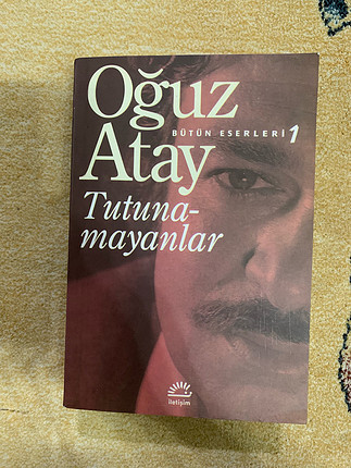 TUTUNAMAYANLAR...OĞUZ ATAY(BANDROLSÜZ)