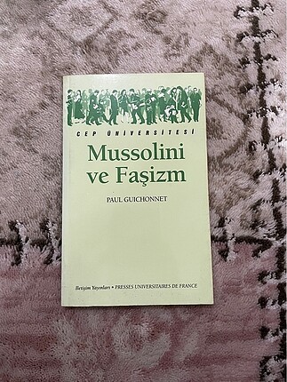 MUSSOLİNİ VE FAŞİZM?PAUL GUICHONNET