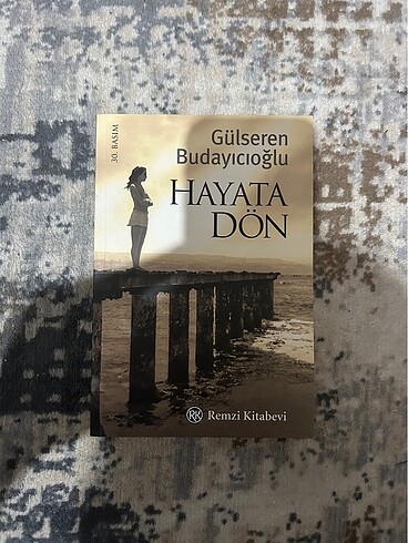 HAYATA DÖN-GÜLSEREN BUDAYICIOĞLU