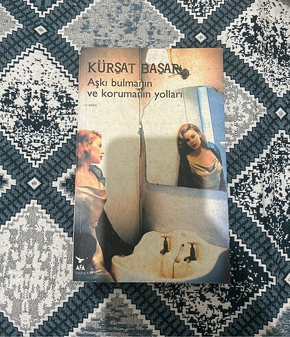 AŞKI BULMANIN VE KORUMANIN YOLLARI-KÜRŞAT BAŞAR