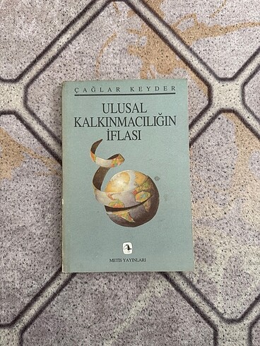 ULUSAL KALKINMACILIĞIN İFLASI-ÇAĞLAR KEYDER